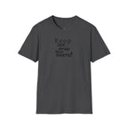 Keep Calm... Unisex Softstyle T-Shirt
