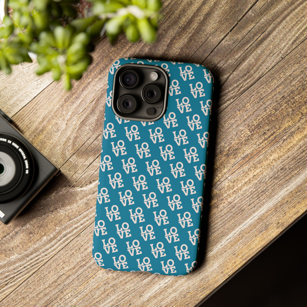 LOVE Teal Green Tough Phone Case iPhone, Galaxy, or Google Pixel