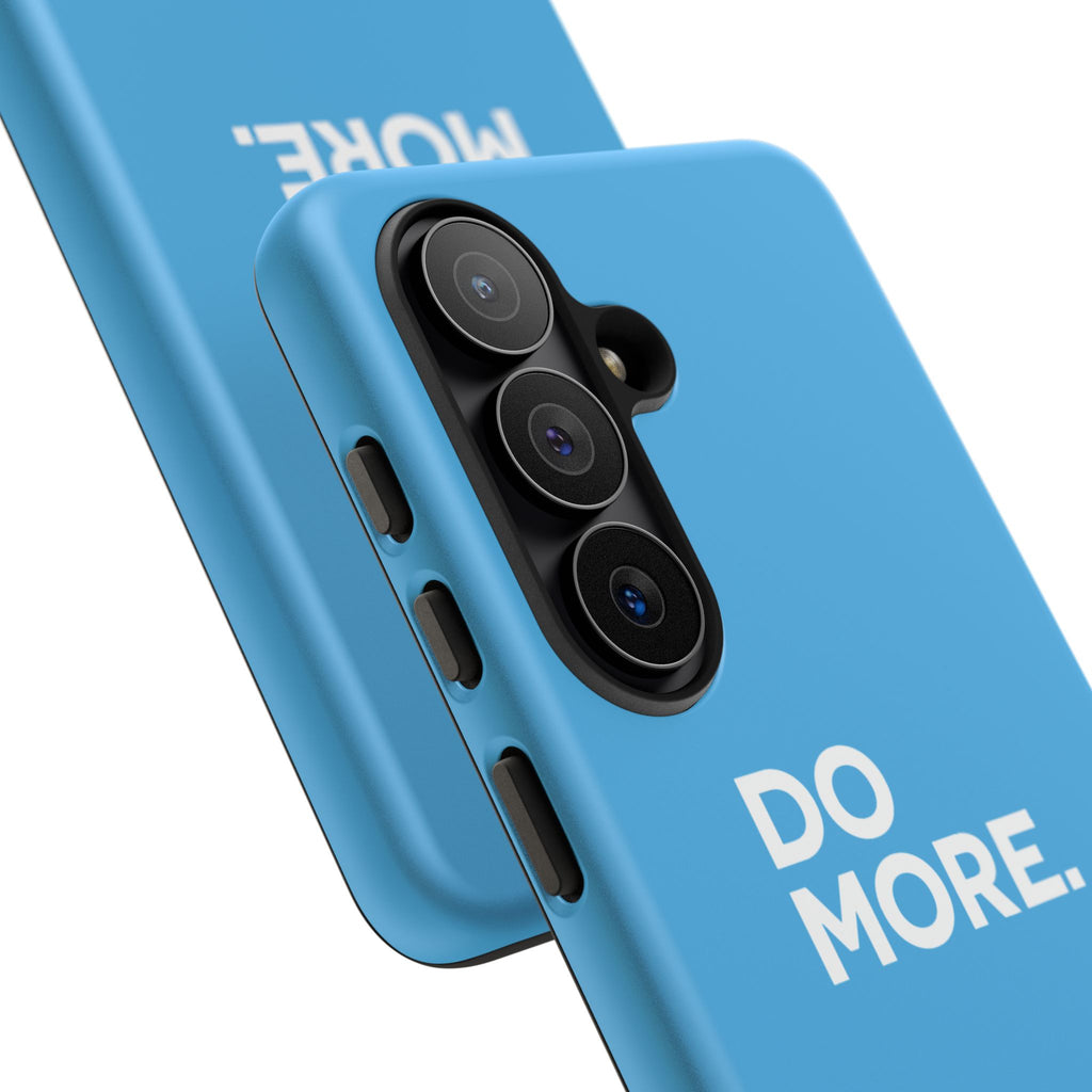 Do More (Bright Blue) Tough Case iPhone, Galaxy, or Google Pixel