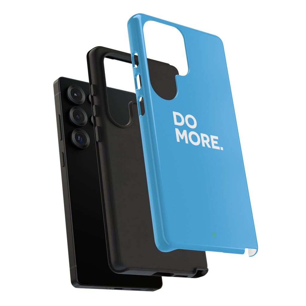 Do More (Bright Blue) Tough Case iPhone, Galaxy, or Google Pixel