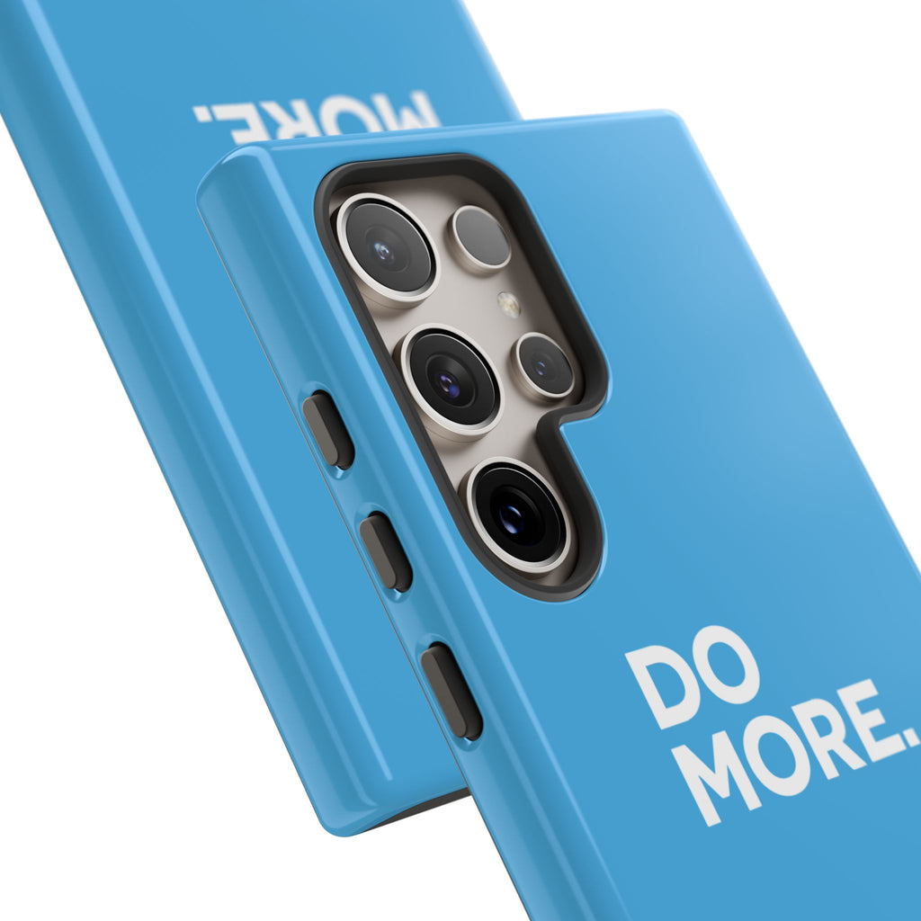 Do More (Bright Blue) Tough Case iPhone, Galaxy, or Google Pixel