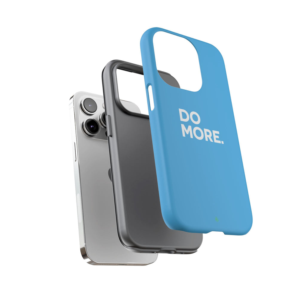 Do More (Bright Blue) Tough Case iPhone, Galaxy, or Google Pixel