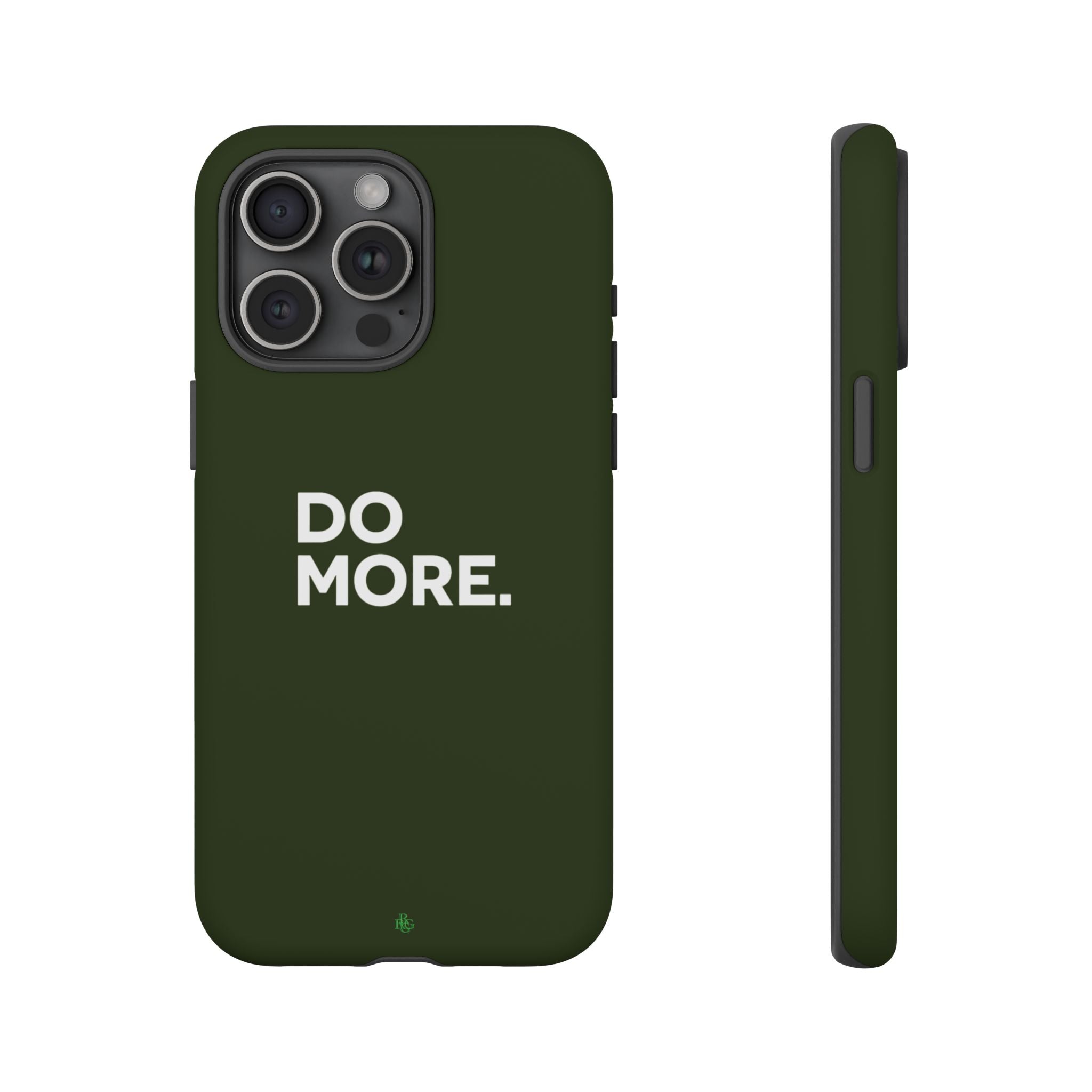 Olive Green Do More Tough Phone Case for iPhone, Galaxy, or Google Pixel