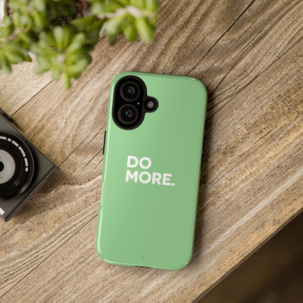 Do More Mint Green Tough Phone Case for iPhone, Galaxy,or Google Pixel