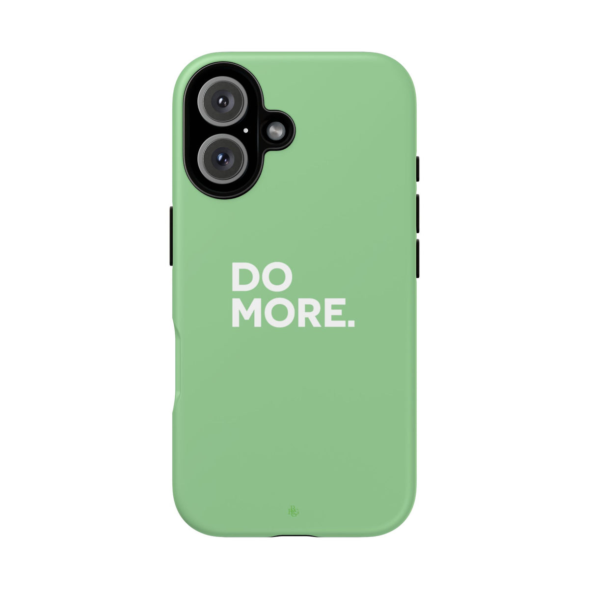 Do More Mint Green Tough Phone Case for iPhone, Galaxy,or Google Pixel