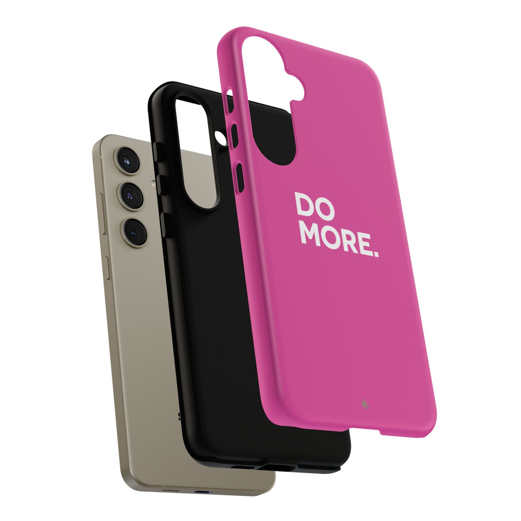 Bright Pink Do More Tough Case for iPhone, Galaxy, or Google Pixel