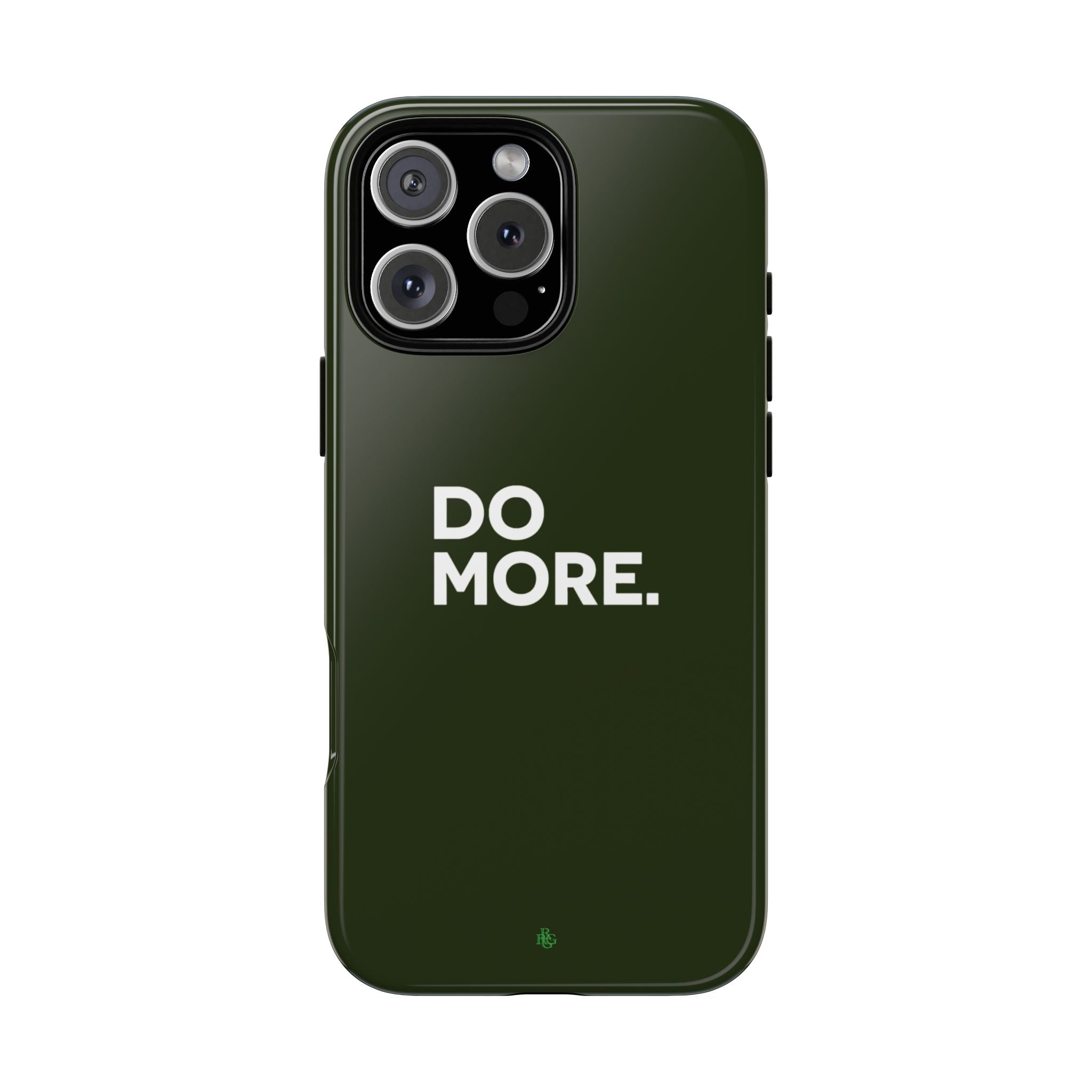 Olive Green Do More Tough Phone Case for iPhone, Galaxy, or Google Pixel