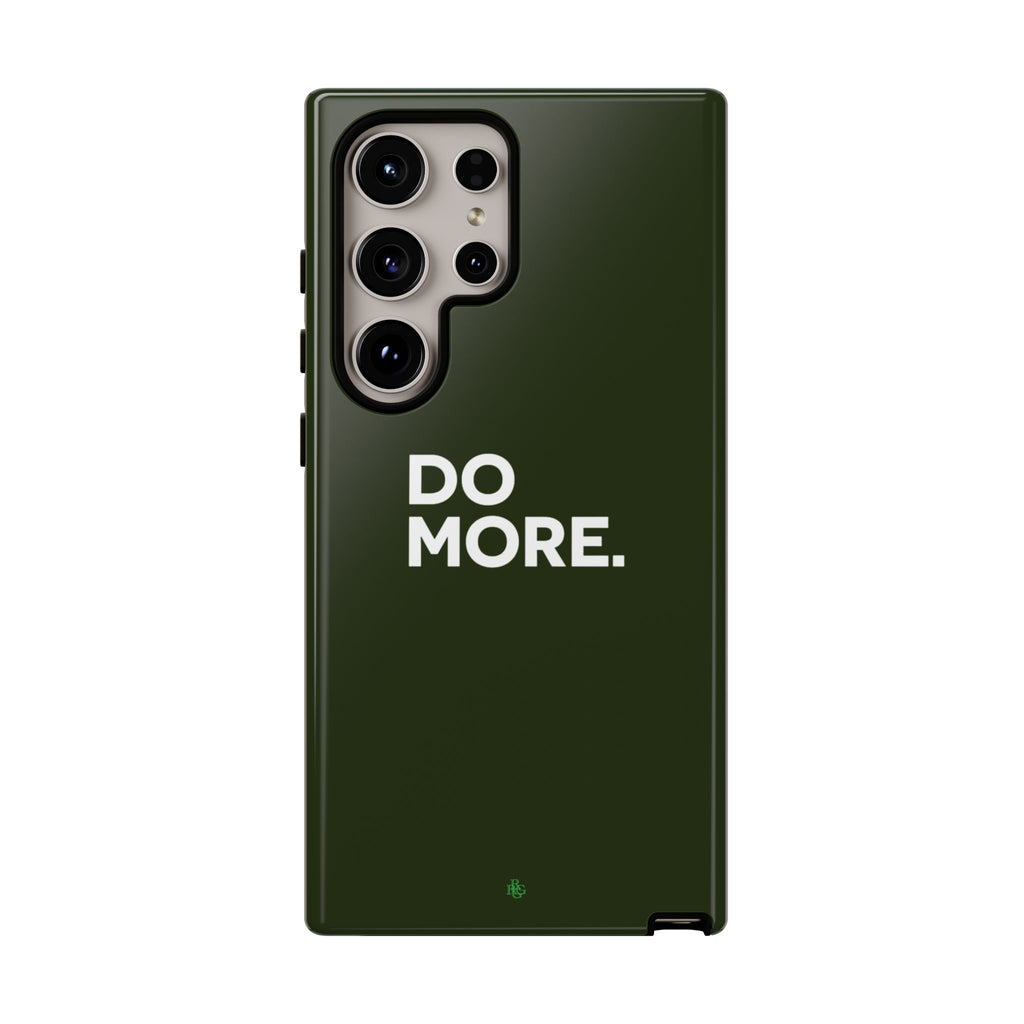 Olive Green Do More Tough Phone Case for iPhone, Galaxy, or Google Pixel