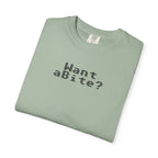 Want a Bite Unisex Garment-Dyed T-shirt