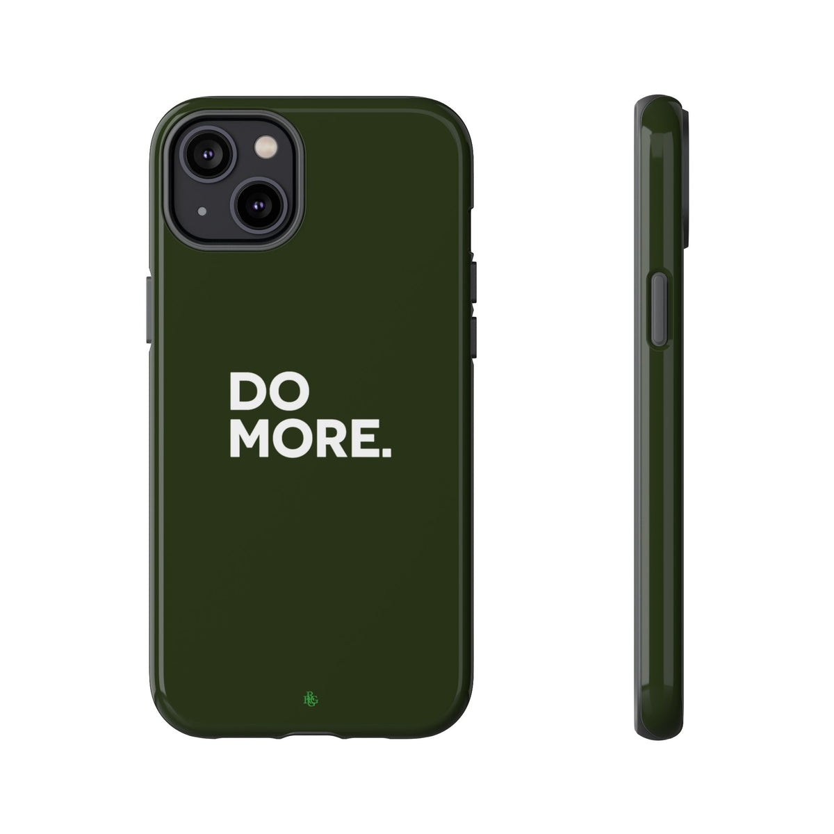 Olive Green Do More Tough Phone Case for iPhone, Galaxy, or Google Pixel