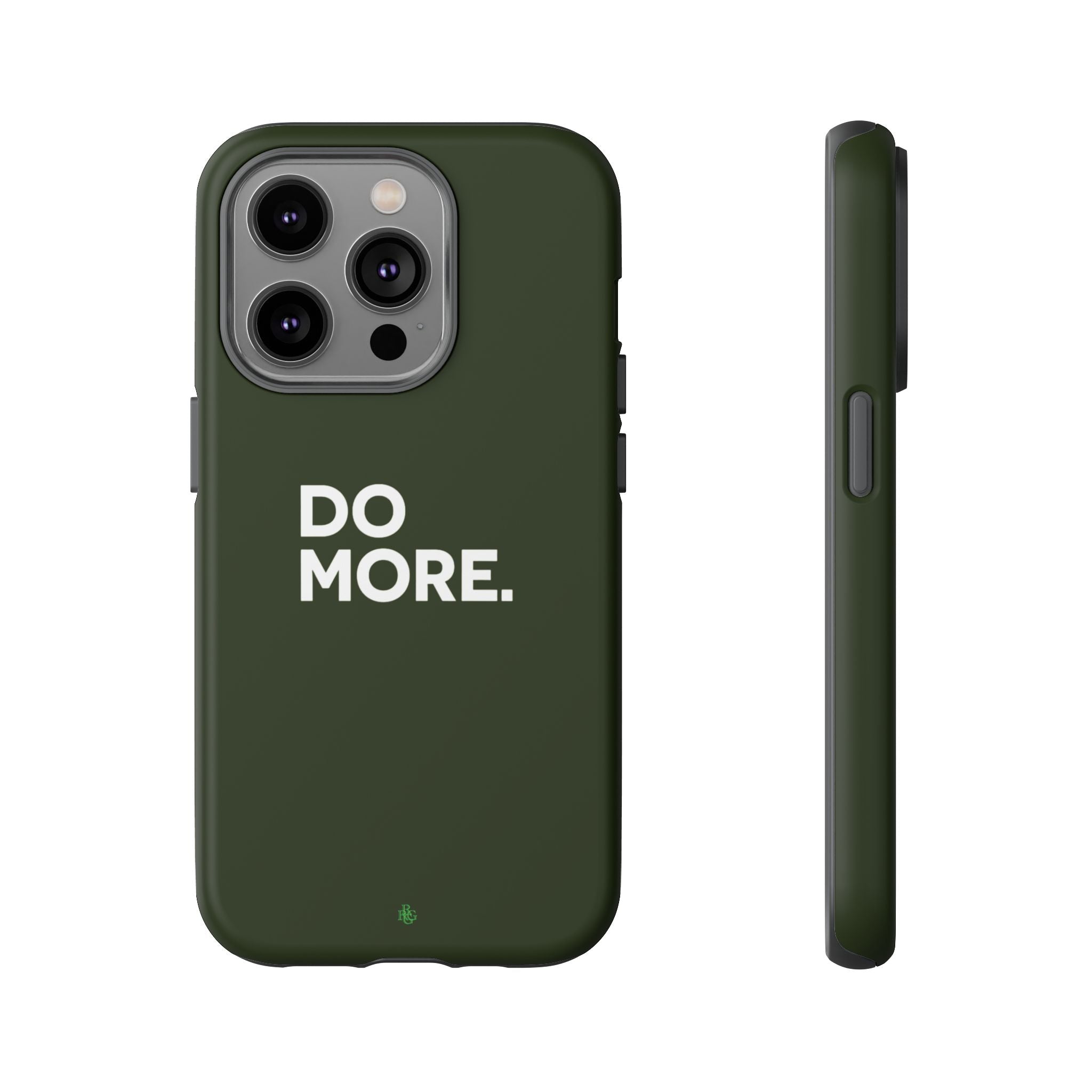 Olive Green Do More Tough Phone Case for iPhone, Galaxy, or Google Pixel