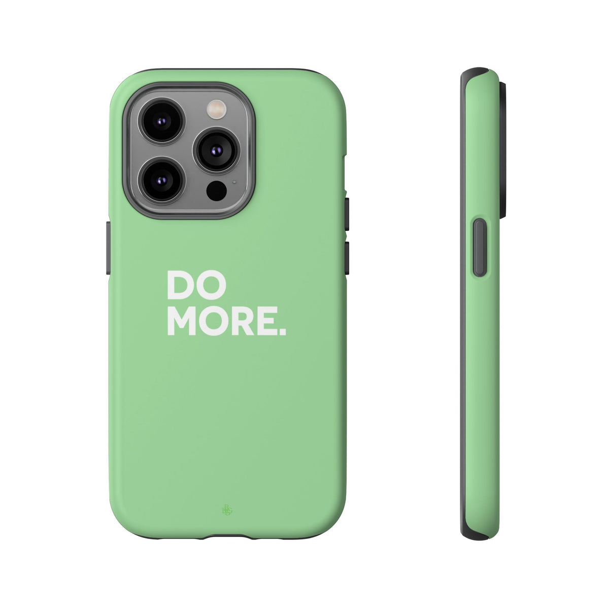 Do More Mint Green Tough Phone Case for iPhone, Galaxy,or Google Pixel