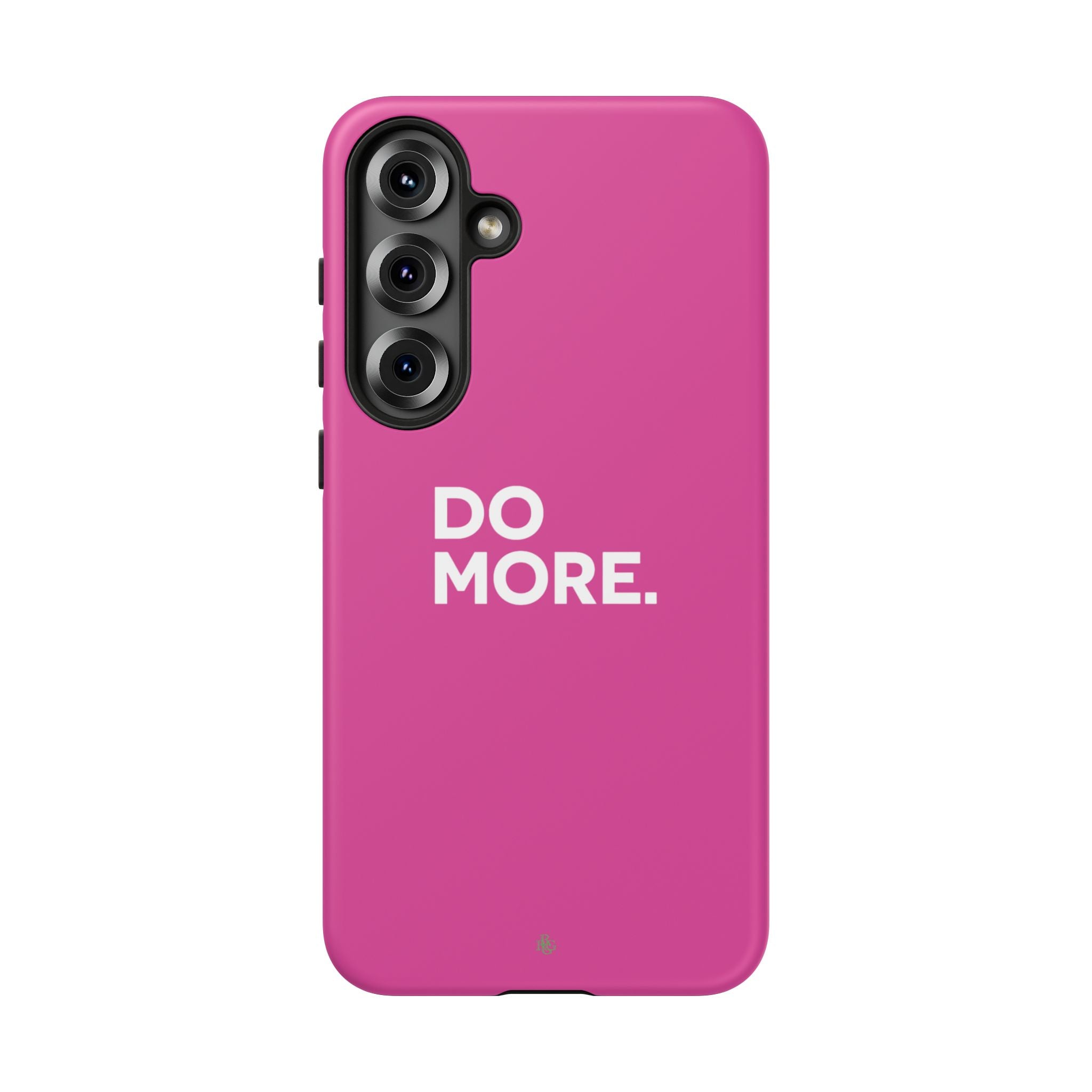 Bright Pink Do More Tough Case for iPhone, Galaxy, or Google Pixel