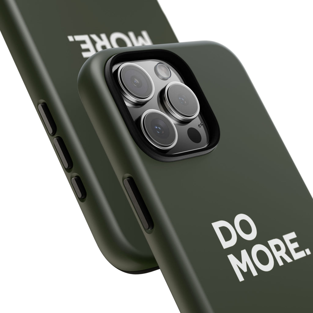 Olive Green Do More Tough Phone Case for iPhone, Galaxy, or Google Pixel