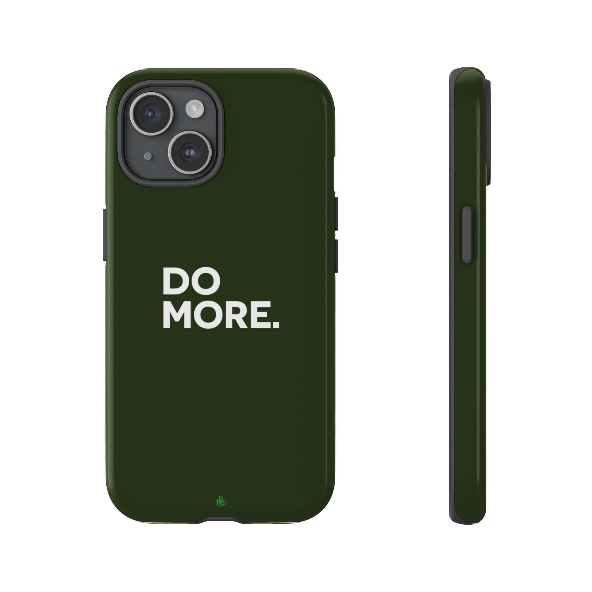 Olive Green Do More Tough Phone Case for iPhone, Galaxy, or Google Pixel