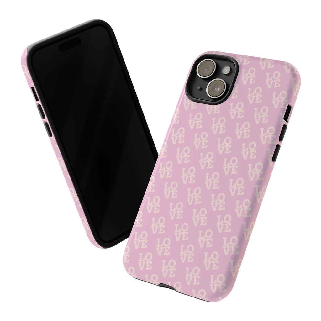 LOVE Pink Tough Phone Case for iPhone, Galaxy, or Google Pixel