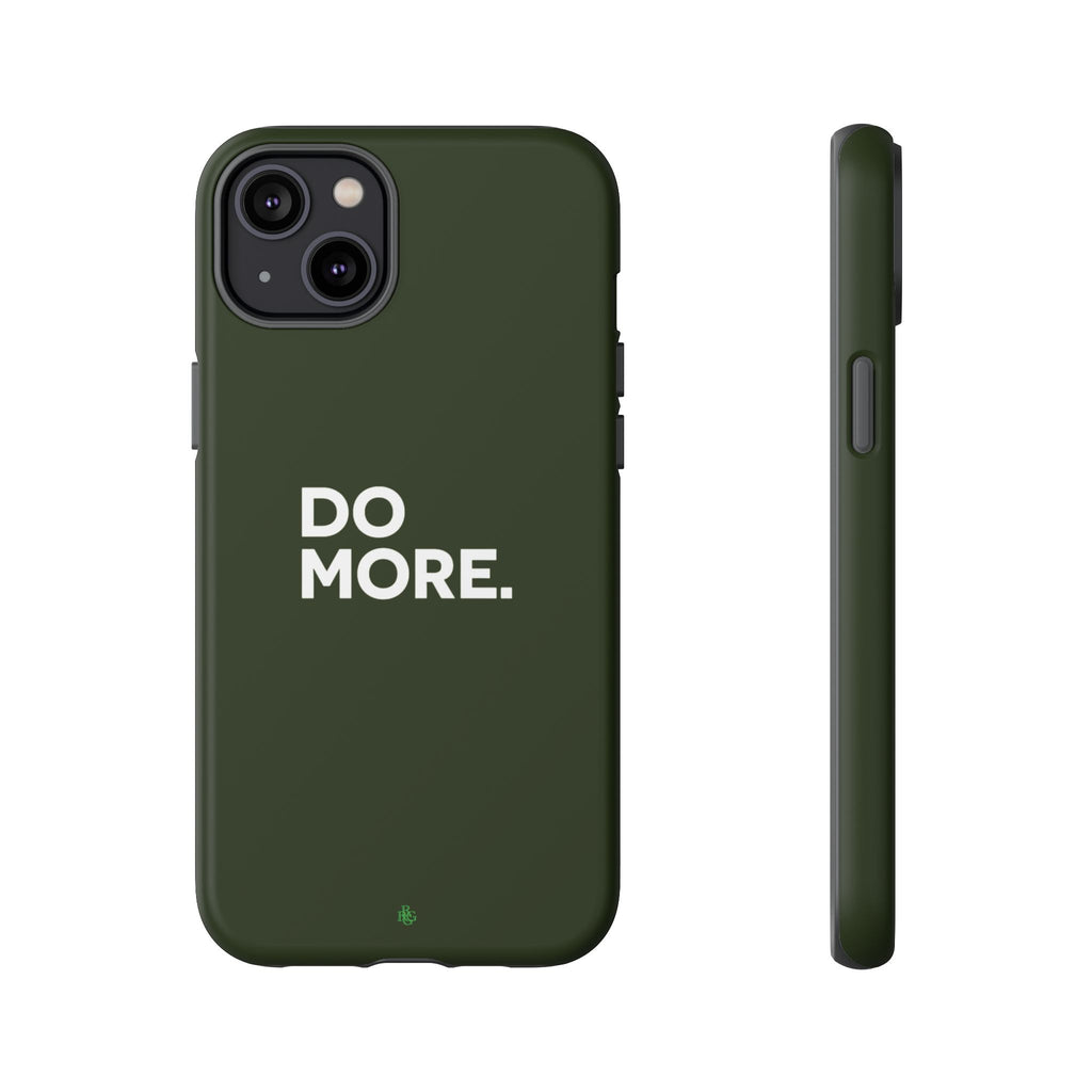 Olive Green Do More Tough Phone Case for iPhone, Galaxy, or Google Pixel