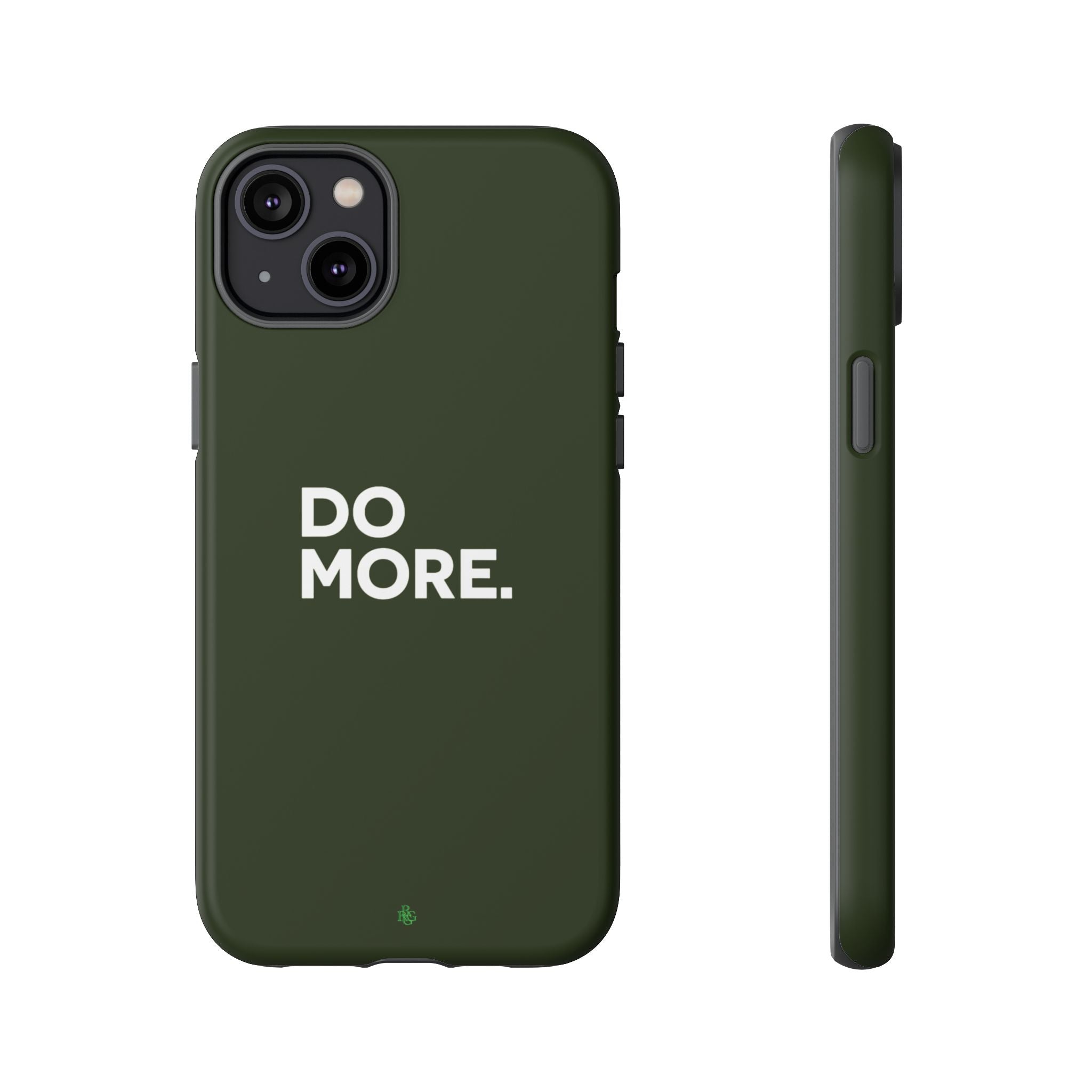 Olive Green Do More Tough Phone Case for iPhone, Galaxy, or Google Pixel