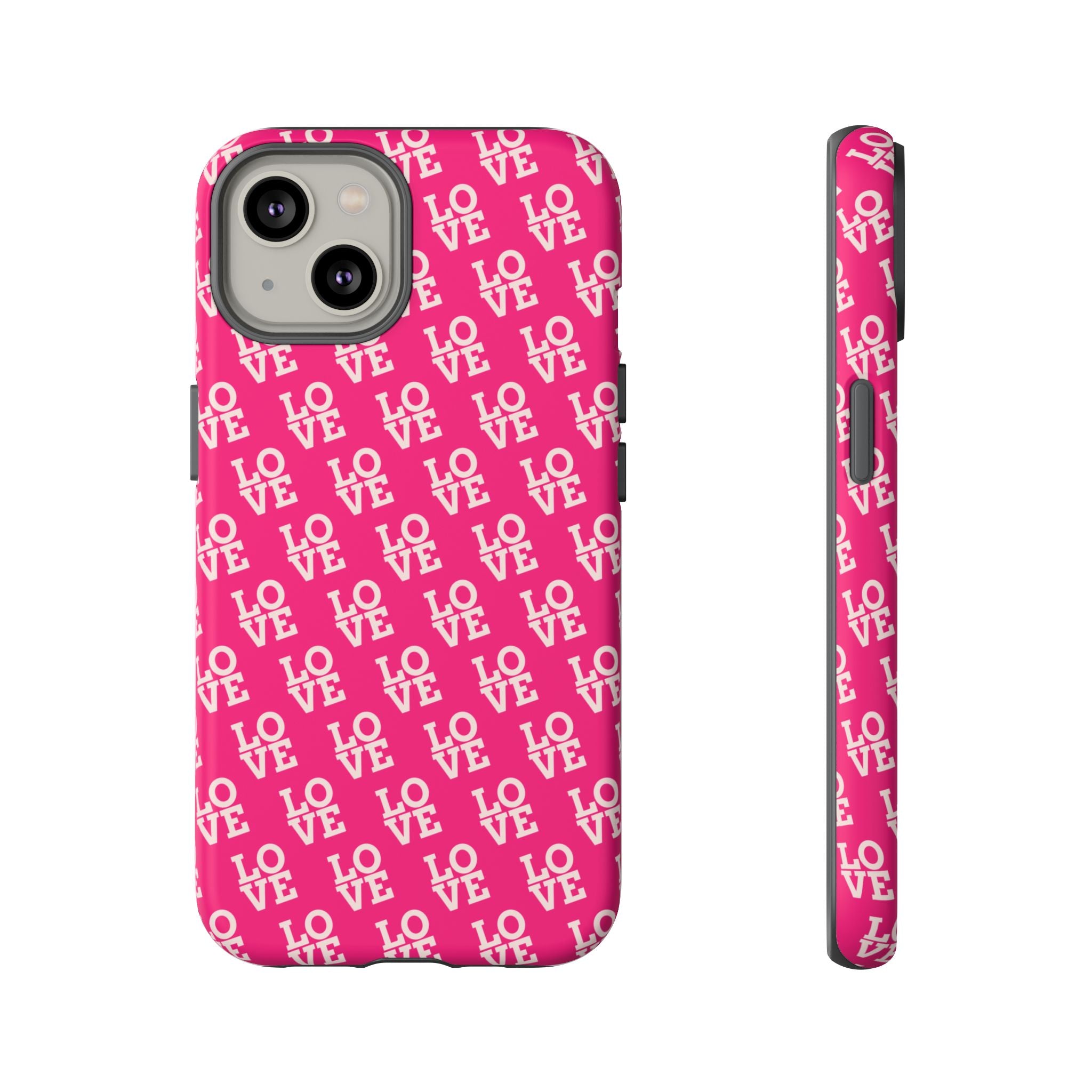 Vibrant Pink LOVE Tough Case iPhone, Galaxy, or Google Pixel