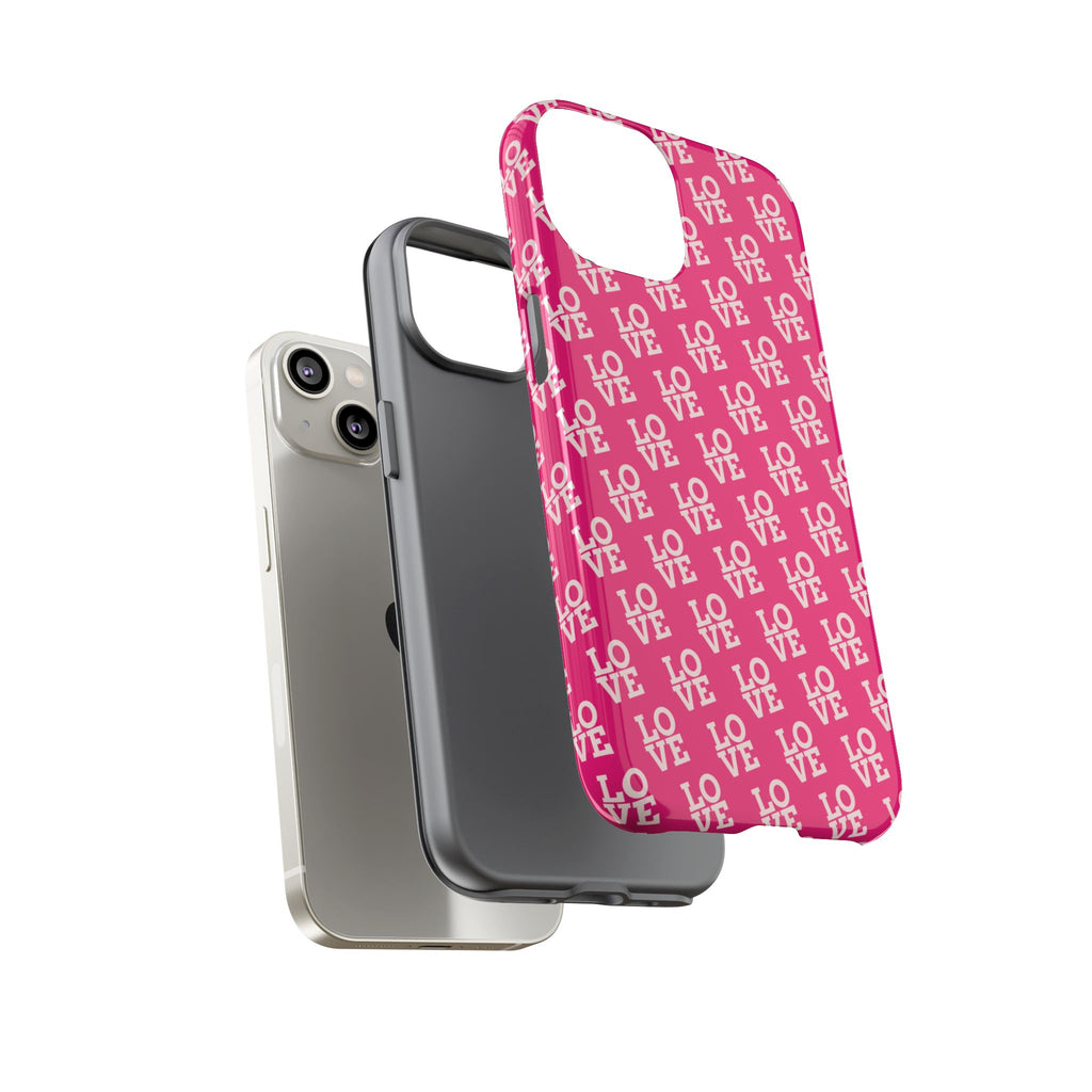 Vibrant Pink LOVE Tough Case iPhone, Galaxy, or Google Pixel