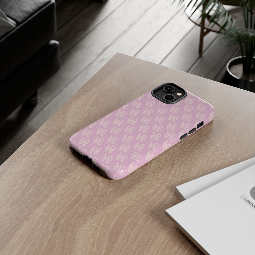 LOVE Pink Tough Phone Case for iPhone, Galaxy, or Google Pixel