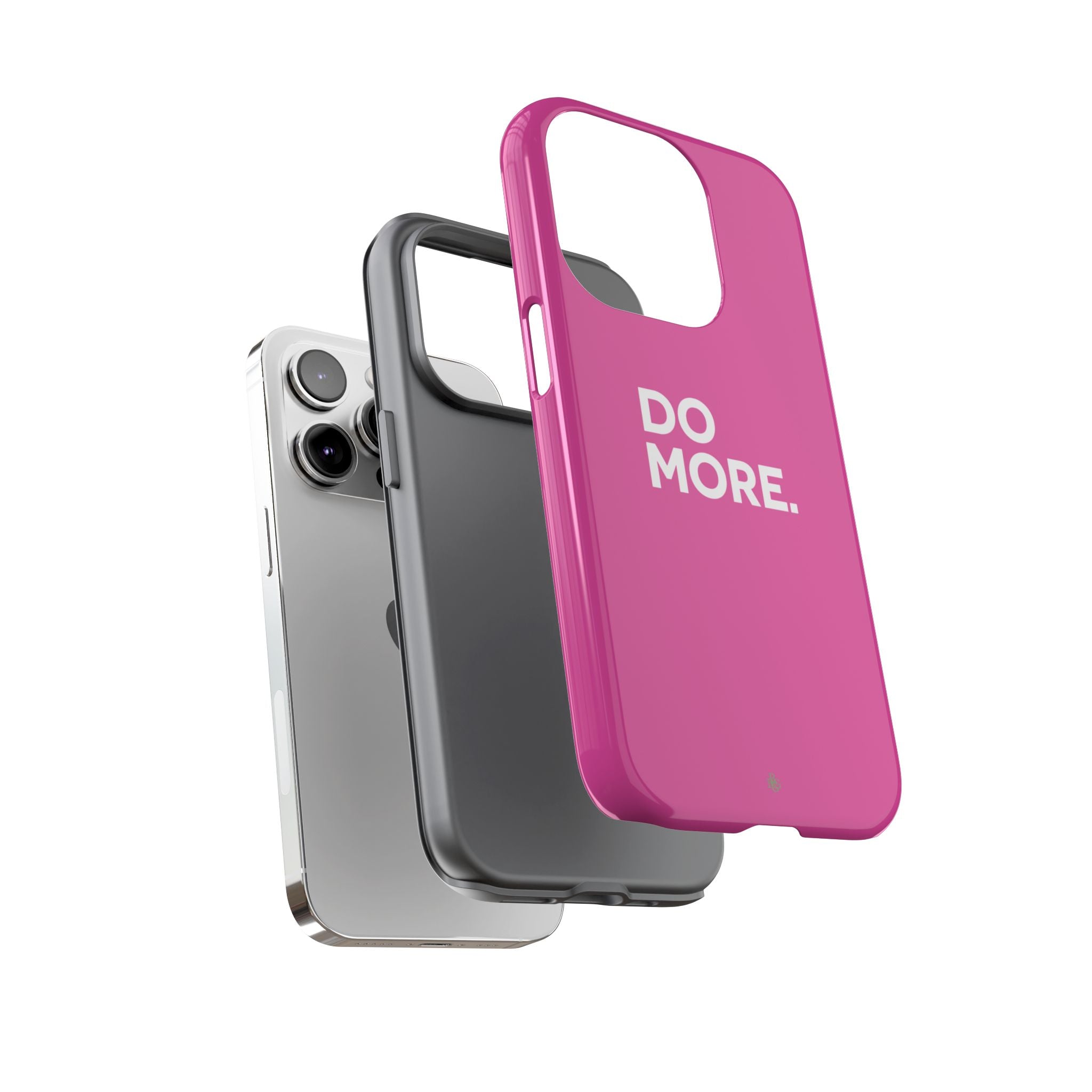 Bright Pink Do More Tough Case for iPhone, Galaxy, or Google Pixel