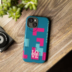 LOVE Teal Green Tough Phone Case for iPhone, Galaxy, or Google Pixel