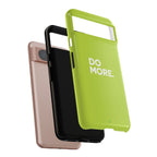 Do More (Neon Yellow) Tough Phone Case for iPhone, Galaxy or Google Pixel