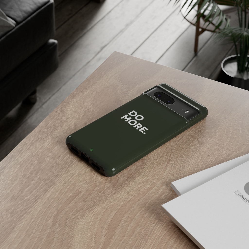 Olive Green Do More Tough Phone Case for iPhone, Galaxy, or Google Pixel