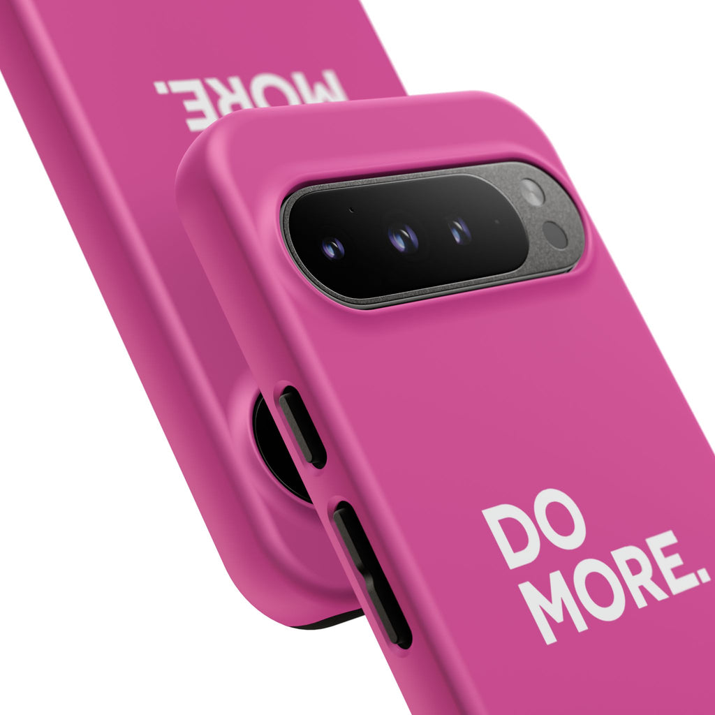 Bright Pink Do More Tough Case for iPhone, Galaxy, or Google Pixel