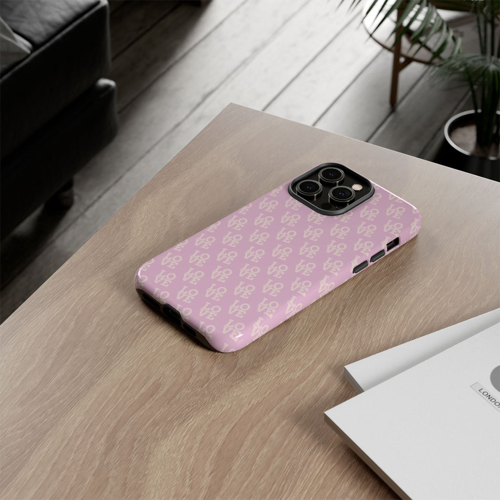 LOVE Pink Tough Phone Case for iPhone, Galaxy, or Google Pixel