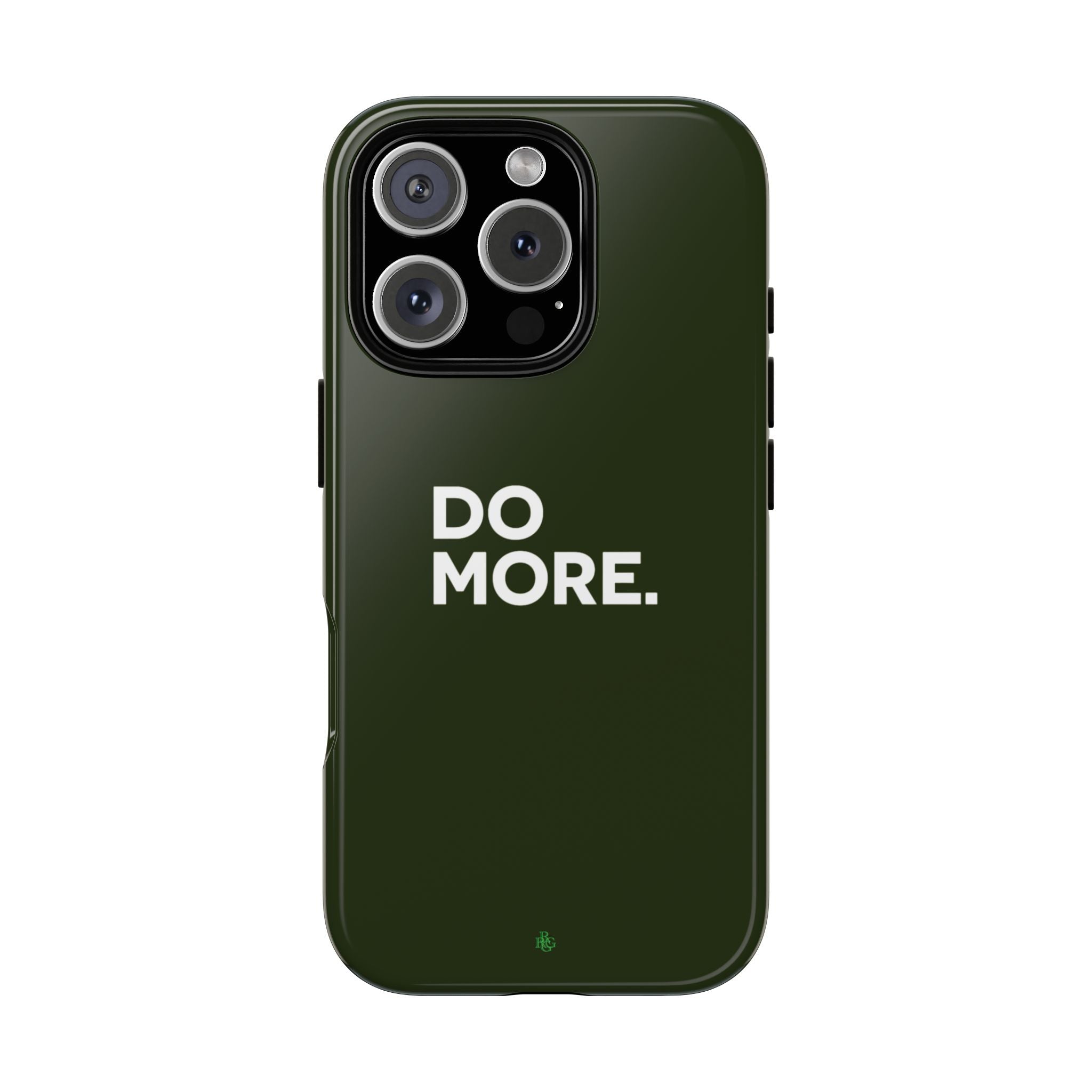 Olive Green Do More Tough Phone Case for iPhone, Galaxy, or Google Pixel