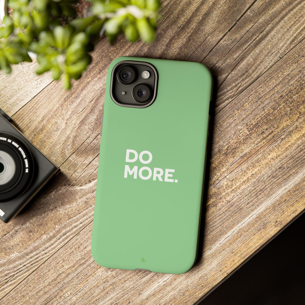 Do More Mint Green Tough Phone Case for iPhone, Galaxy,or Google Pixel