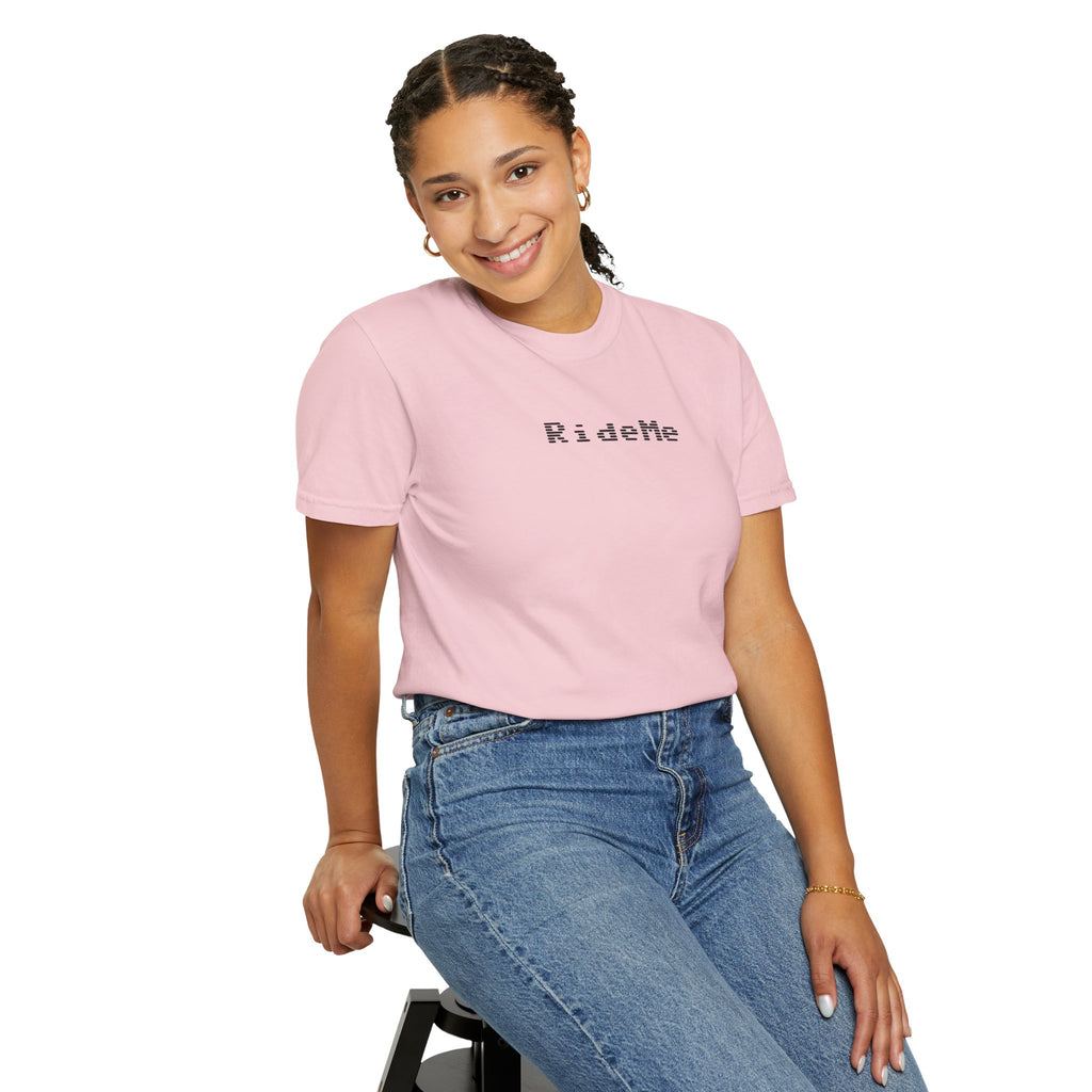 Ride Me Unisex Garment-Dyed T-shirt