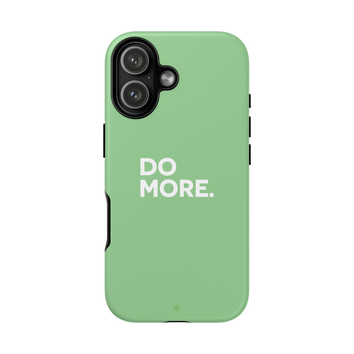 Do More Mint Green Tough Phone Case for iPhone, Galaxy,or Google Pixel