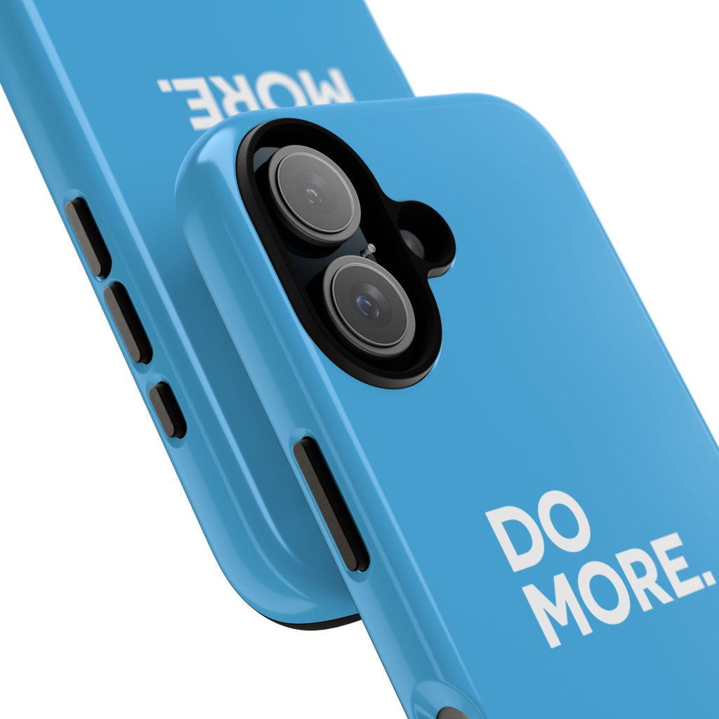 Do More (Bright Blue) Tough Case iPhone, Galaxy, or Google Pixel