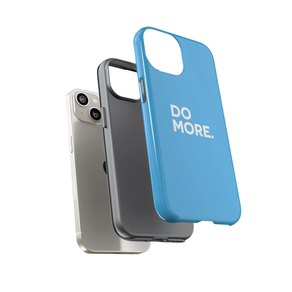 Do More (Bright Blue) Tough Case iPhone, Galaxy, or Google Pixel