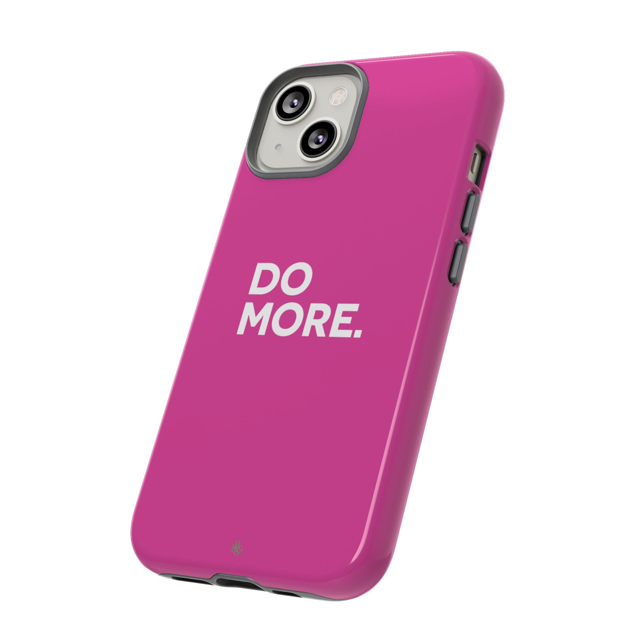 Bright Pink Do More Tough Case for iPhone, Galaxy, or Google Pixel