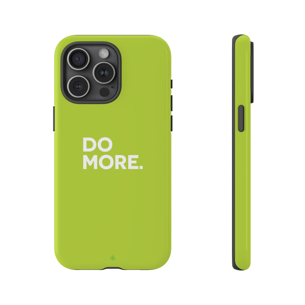 Do More (Neon Yellow) Tough Phone Case for iPhone, Galaxy or Google Pixel