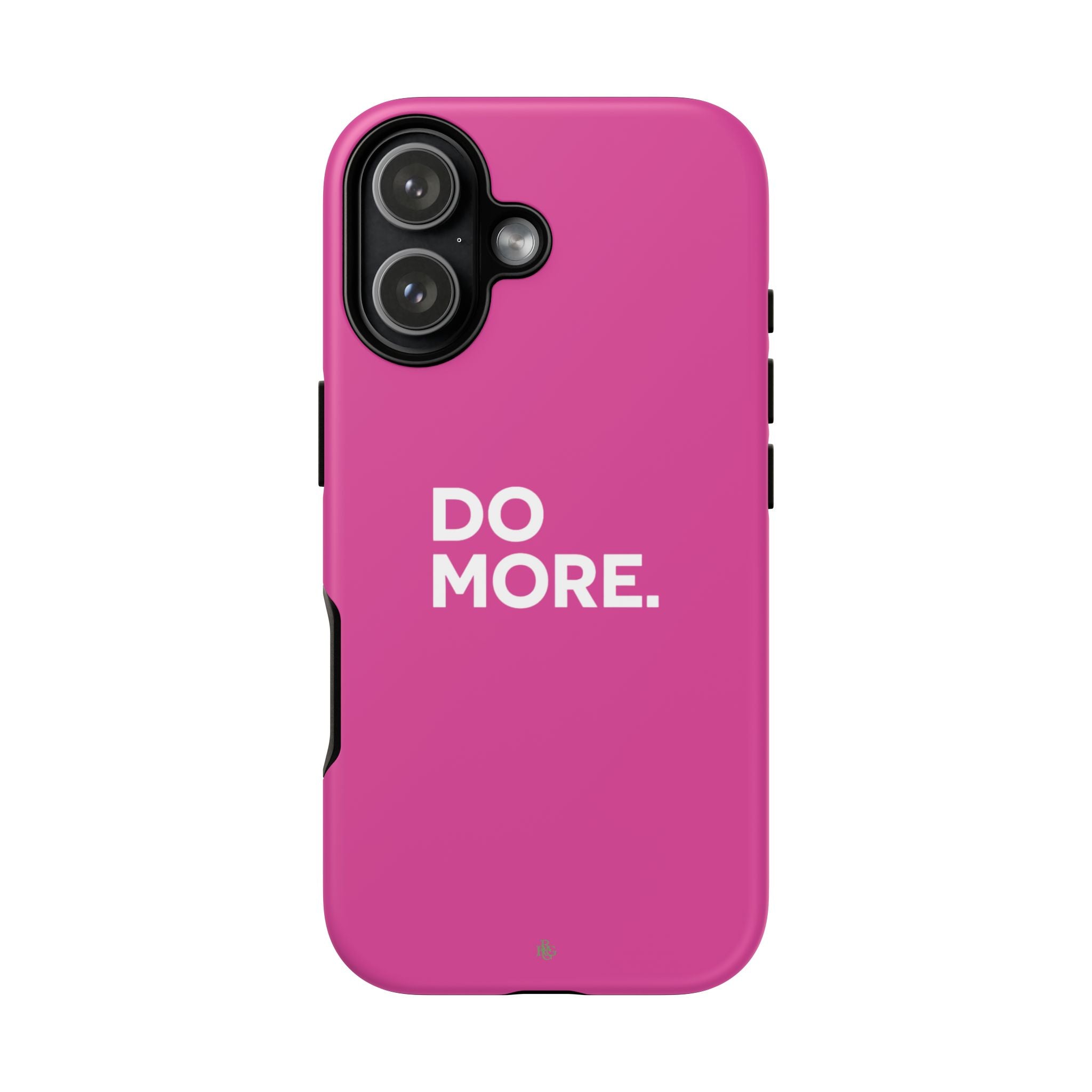 Bright Pink Do More Tough Case for iPhone, Galaxy, or Google Pixel