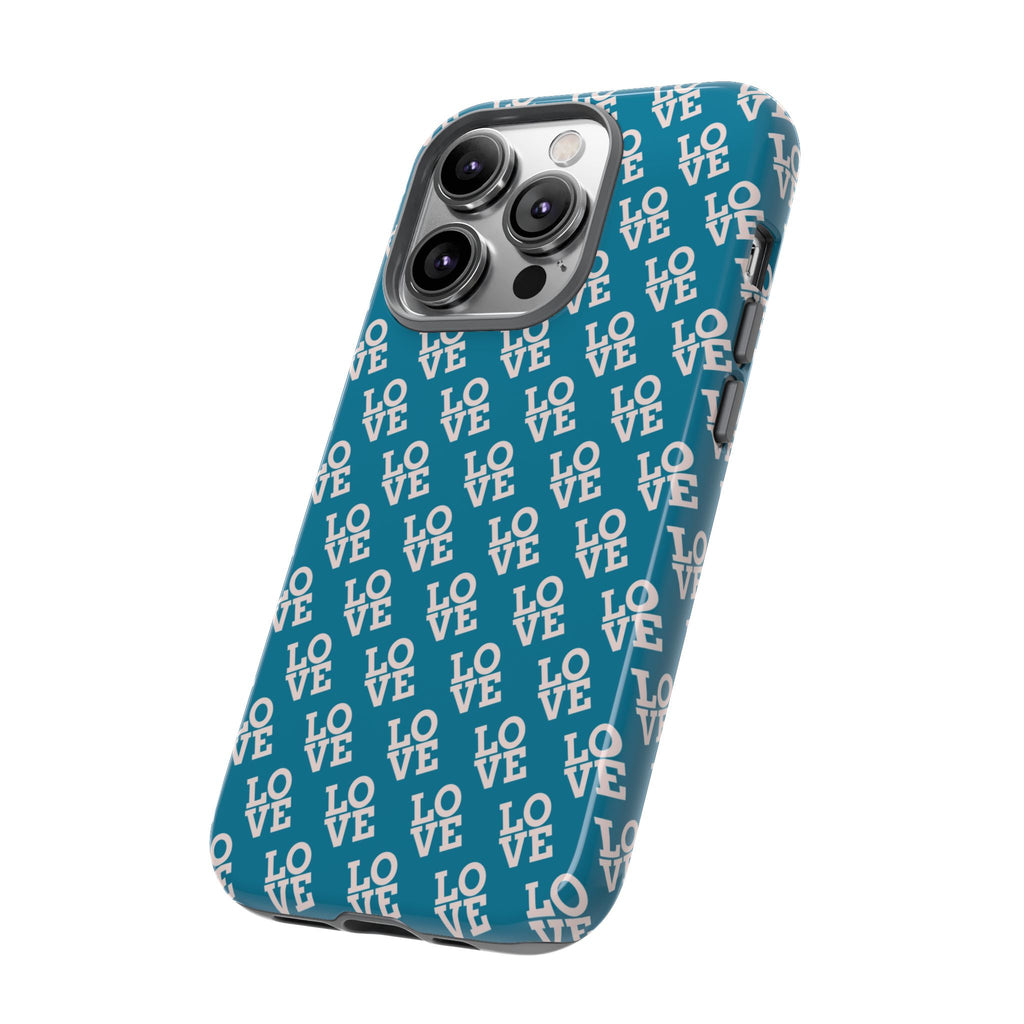 LOVE Teal Green Tough Phone Case iPhone, Galaxy, or Google Pixel