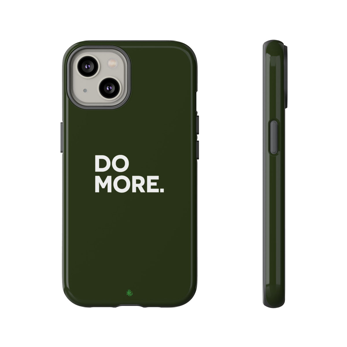 Olive Green Do More Tough Phone Case for iPhone, Galaxy, or Google Pixel