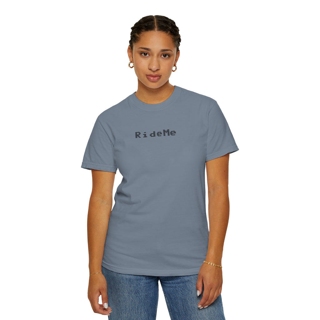 Ride Me Unisex Garment-Dyed T-shirt