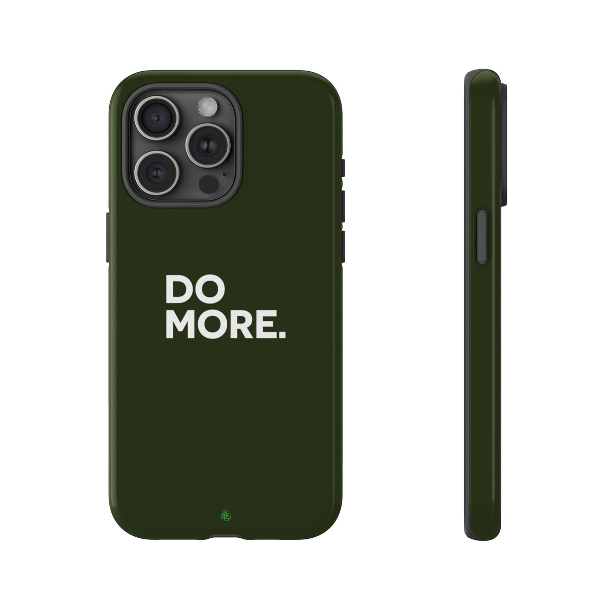 Olive Green Do More Tough Phone Case for iPhone, Galaxy, or Google Pixel