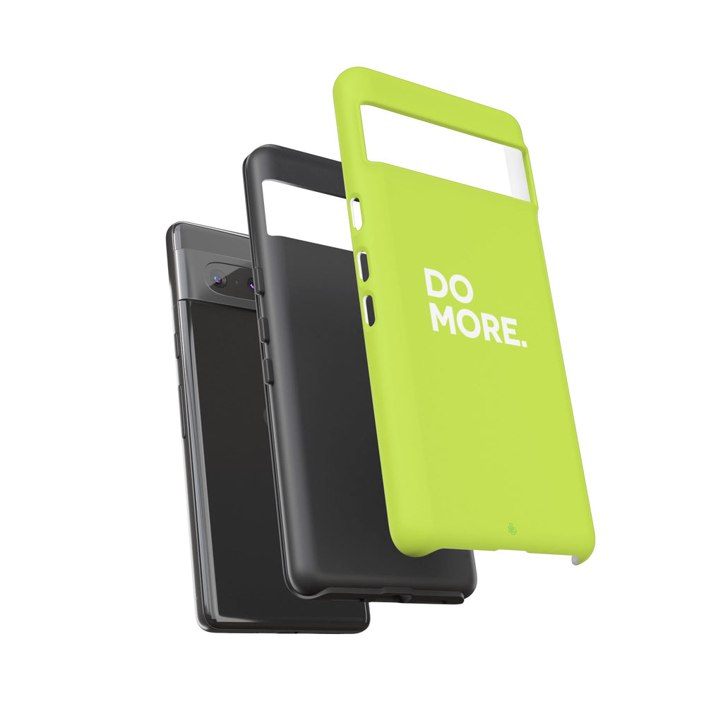 Do More (Neon Yellow) Tough Phone Case for iPhone, Galaxy or Google Pixel