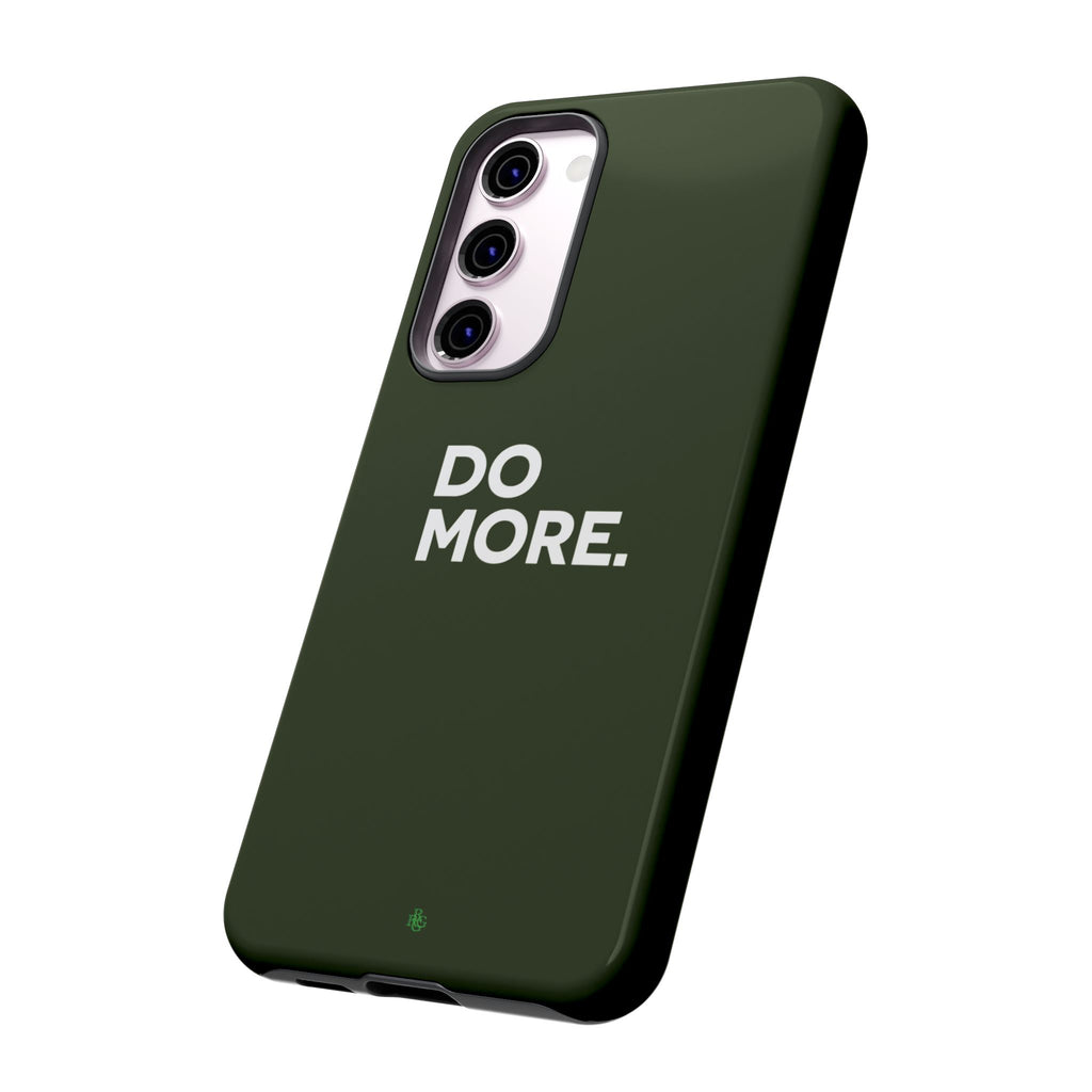 Olive Green Do More Tough Phone Case for iPhone, Galaxy, or Google Pixel