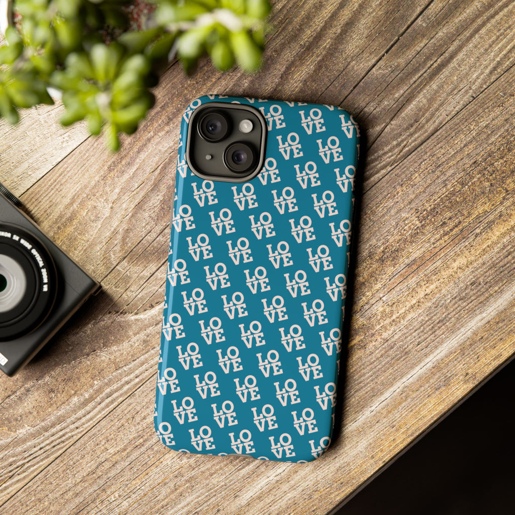 LOVE Teal Green Tough Phone Case iPhone, Galaxy, or Google Pixel