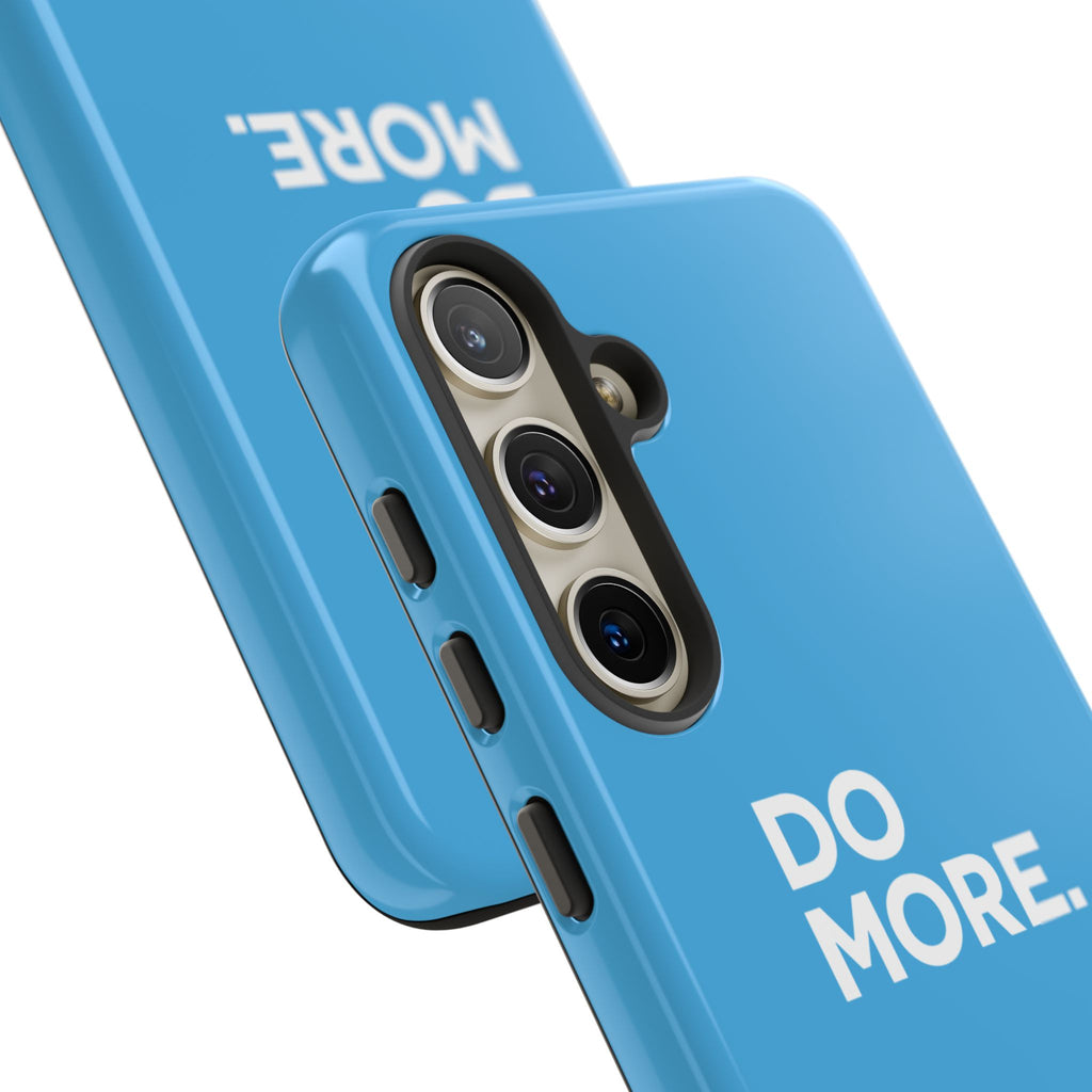 Do More (Bright Blue) Tough Case iPhone, Galaxy, or Google Pixel