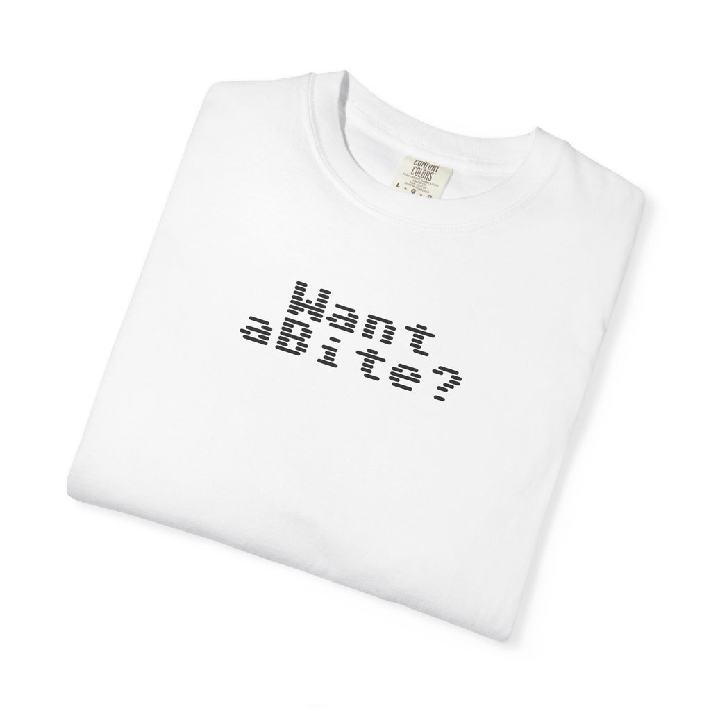 Want a Bite Unisex Garment-Dyed T-shirt
