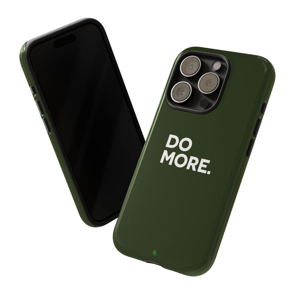 Olive Green Do More Tough Phone Case for iPhone, Galaxy, or Google Pixel